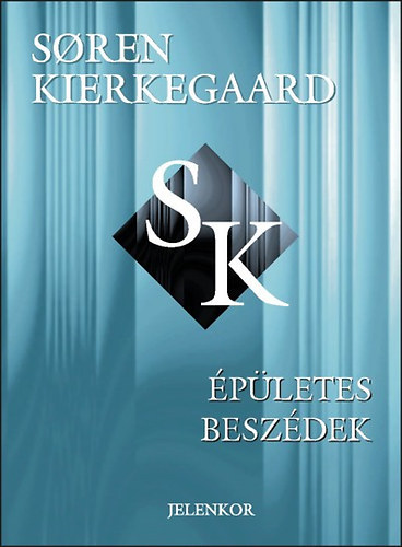 Soren Kierkegaard - pletes beszdek