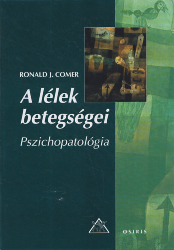 Ronald J. Comer - A llek betegsgei - Pszichopatolgia