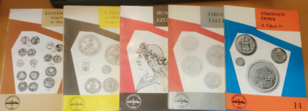 Pohl Artur, Zalni Bla Huszr Lajos - 5 db remgyjts: vszmnlkli magyar denrok s obulusok; I. Ferdimnd s Miksa magyar veretei; Hunyadi ezstpnzei; Tiroli tallrok; Trtneti rmek 2. jkor IV.