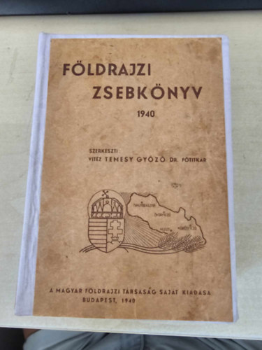 vit�z, Dr. Temesy Gy�z� - F�ldrajzi zsebk�nyv 1940