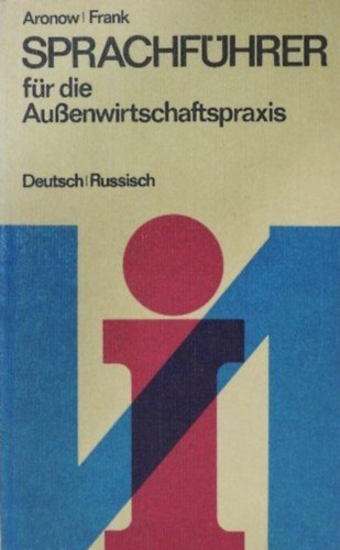 Lew Aronow, Gerhard Frank - Sprachf�hrer f�r die Au�enwirtschaftspraxis Deutsch-Russisch