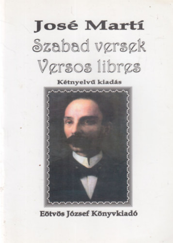 José Martí - Szabad versek