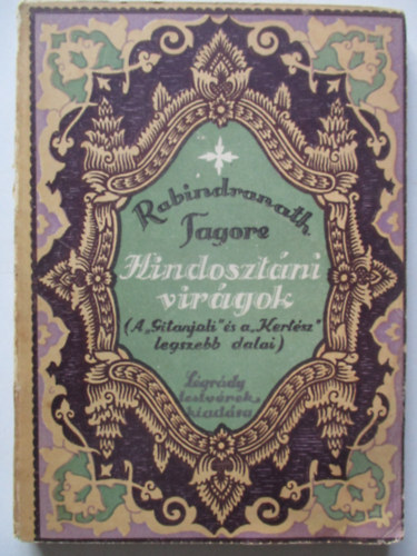 Rabindranth Tagore - Hindosztni virgok