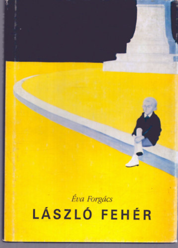 va Forgcs - Lszl Fehr - A monograph