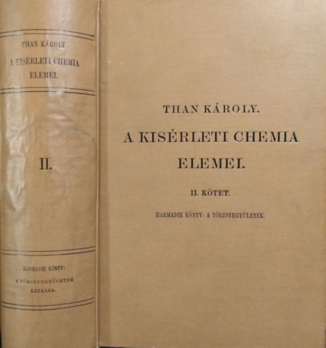 Than K�roly - A k�s�rleti chemia elemei II. - A t�rzsvegy�letek le�r�sa