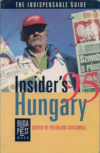 Editor:Cresswell Peterjon - Insider's Hungary -The Indispensable Guide