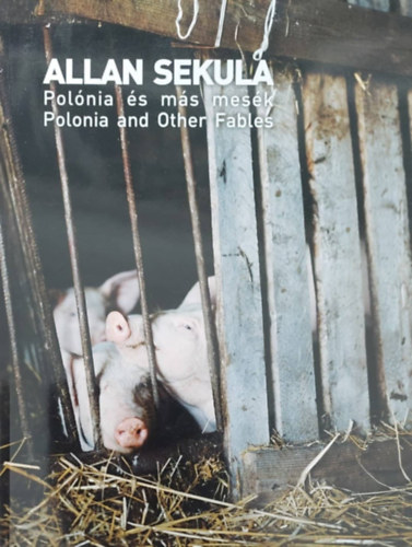 Allan Sekula - Polnia s ms mesk - Polonia and Other Fable