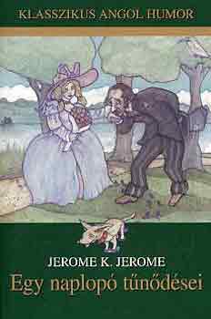 J. K Jerome - Egy naplop� t�n�d�sei