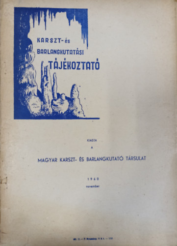 Balzs Dnes - Karszt- s barlangkutatsi tjkoztat 1960. november