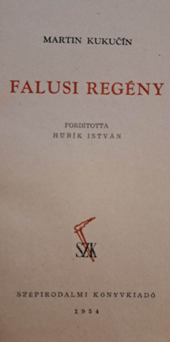 Martin Kukucin - Falusi reg�ny