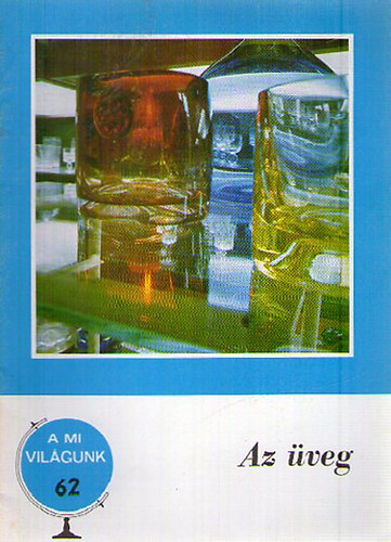 Blah� Istv�n - Az �veg