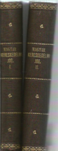 dr. Klupathy Antal - A magyar kereskedelmi jog kziknyve I-II.