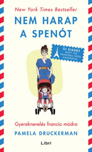 Pamela Druckerman - Nem harap a spent