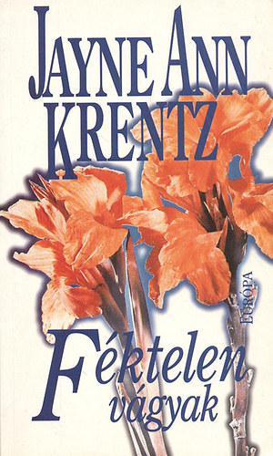 Jayne Ann Krentz - F�ktelen v�gyak