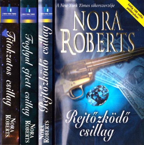 Nora Roberts - Rejt�zk�d� csillag - Foglyul ejtett csillag - Titokzatos csillag /Mitr�sz csillagai 1-3./