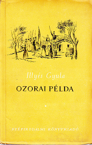 Illyés Gyula - Ozorai példa