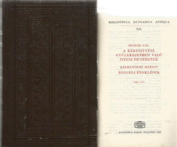 Husz�r G�l - A Kereszty�ni Gy�lekezetekben val� Isteni Dics�retek