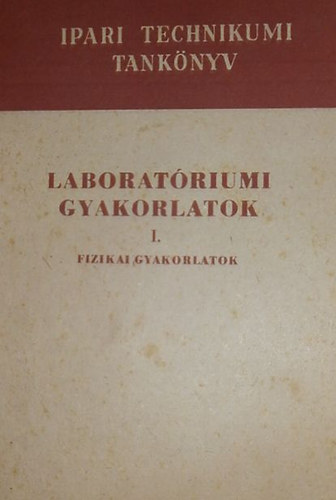 Madas Lszl - Laboratriumi gyakorlatok I.