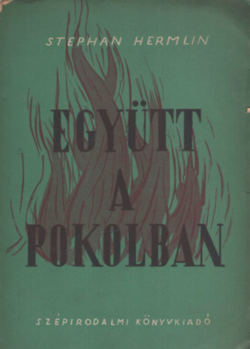 Stephan Hermlin - Együtt a pokolban