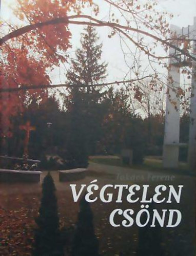 Tak�cs Ferenc - V�gtelen cs�nd