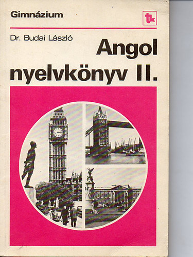 Dr. Budai L�szl� - Angol nyelvk�nyv II. (Dr. Budai)