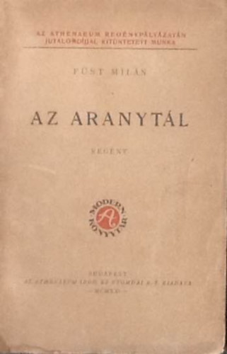 Fst Miln - Az aranytl (I. kiads)