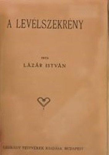 Lzr Istvn - A Levlszekrny.