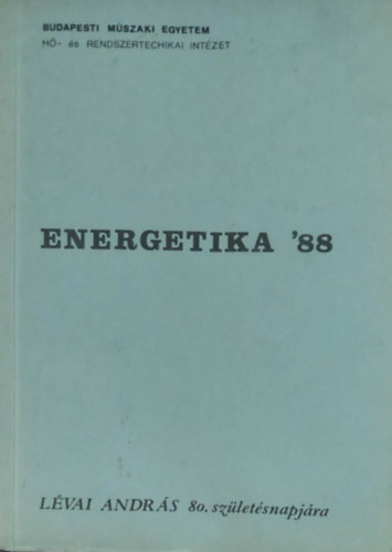 Energetika '88 - L�vai Andr�s 80. sz�let�snapj�ra