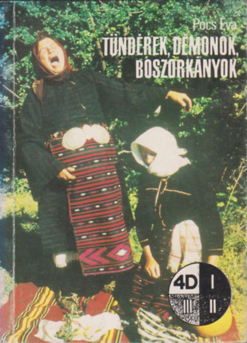 Pócs Éva - Tündérek, démonok, boszorkányok