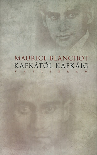 Maurice Blanchot - Kafktl Kafkig