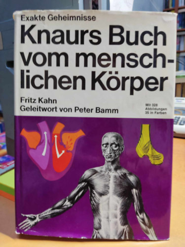 Dr. Peter Bamm Fritz Kahn - Knaurs Buch vom menschlichen Krper (Knaur knyve az emberi testrl)(Exakte Geheimnisse )