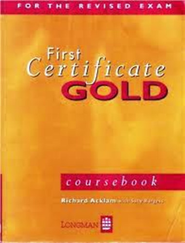 Sally Burgess Richard Acklam - First Certificate Gold (Coursebook)