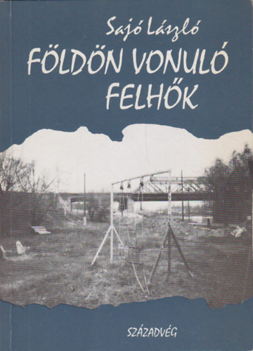 Saj Lszl - Fldn vonul felhk