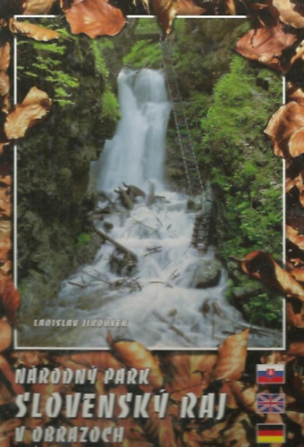 Ladislav Jirousek - Nrodny park Slovensky raj v obrazoch