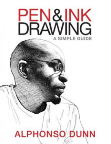 Alphonso Dunn - Pen & Ink Drawing - A simple guide