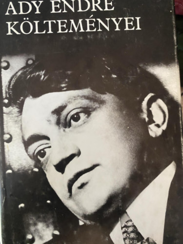 Láng József - Schweitzer Pál (szerk.) - Ady Endre összes költeményei