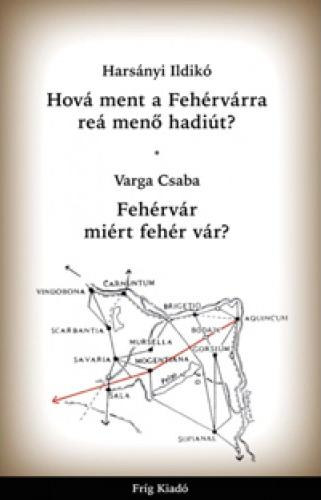 Varga Csaba Harsnyi Ildik - Hov ment a Fehrvrra re men hadit? Fehrvr mirt fehr vr?
