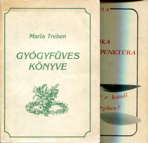 Maria Treben - Dr. Csi�k Gyula - 2 k�tet term�szetgy�gy�szati k�nyv