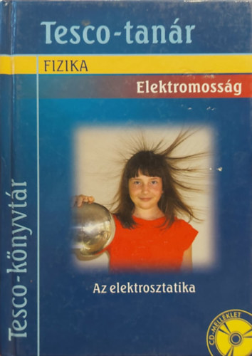 Tesco-tanr: Fizika (Elektromossg) CD nlkl