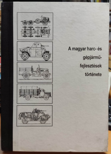 A magyar harc- és gépjármű- fejlesztések története