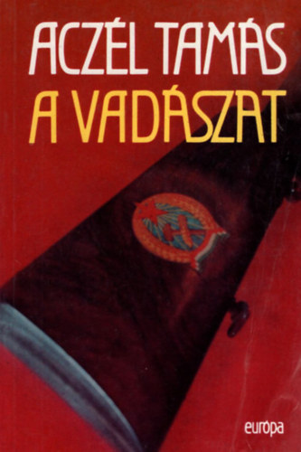Aczl Tams - A vadszat
