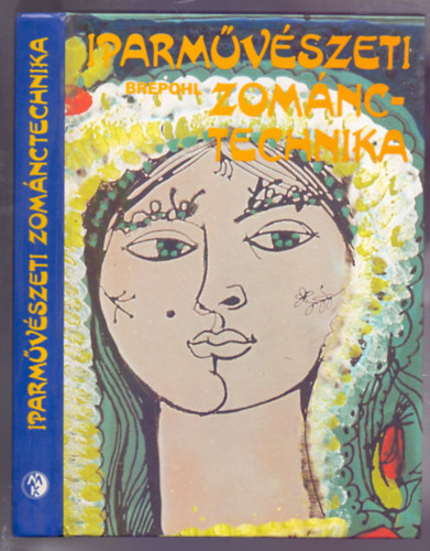 Erhard Brepohl - Iparm�v�szeti zom�nctechnika (Kunsthandwerkliches Emaillieren) - Zom�ncozhat� f�mek, Zom�nc mint nyersanyag