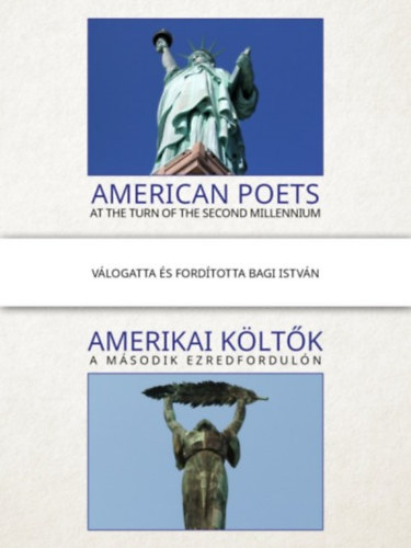 Amerikai k�lt�k a m�sodik ezredfordul�n / American poets at the turn of the second millennium