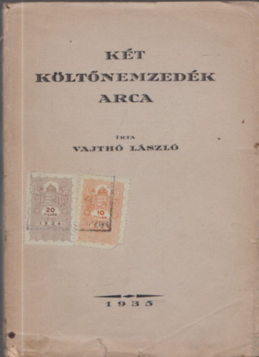 Vajthó László - Két költőnemzedék arca (Dedikált)