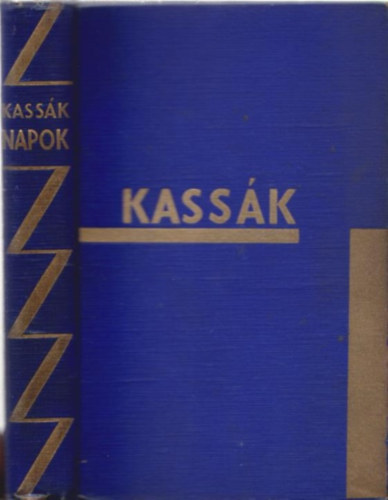 Kass�k Lajos - Napok (A mi napjaink)