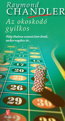 Raymond Chandler - Az okoskodó gyilkos