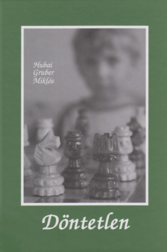 Hubai Gruber Mikl�s - D�ntetlen