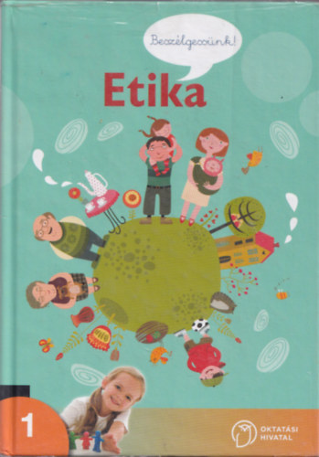 Tbb szerz - Beszlgessnk Etika 1.