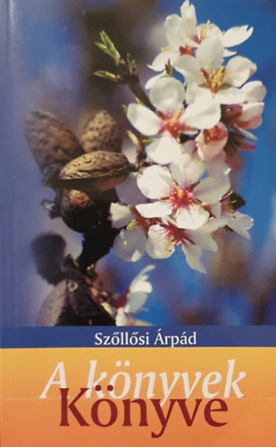 Szllsi rpd - A knyvek knyve