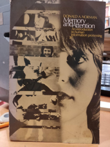 Donald A. Norman - Memory and Attention: An Introduction to Human Information Processing